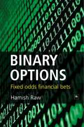 Binary Options: Fixed Odds Financial Bets Book
